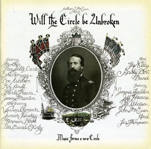 NITTY GRITTY DIRT BAND: WILL THE CIRCLE BE UNBROKEN (30TH ANNIVERSARY EDITION)